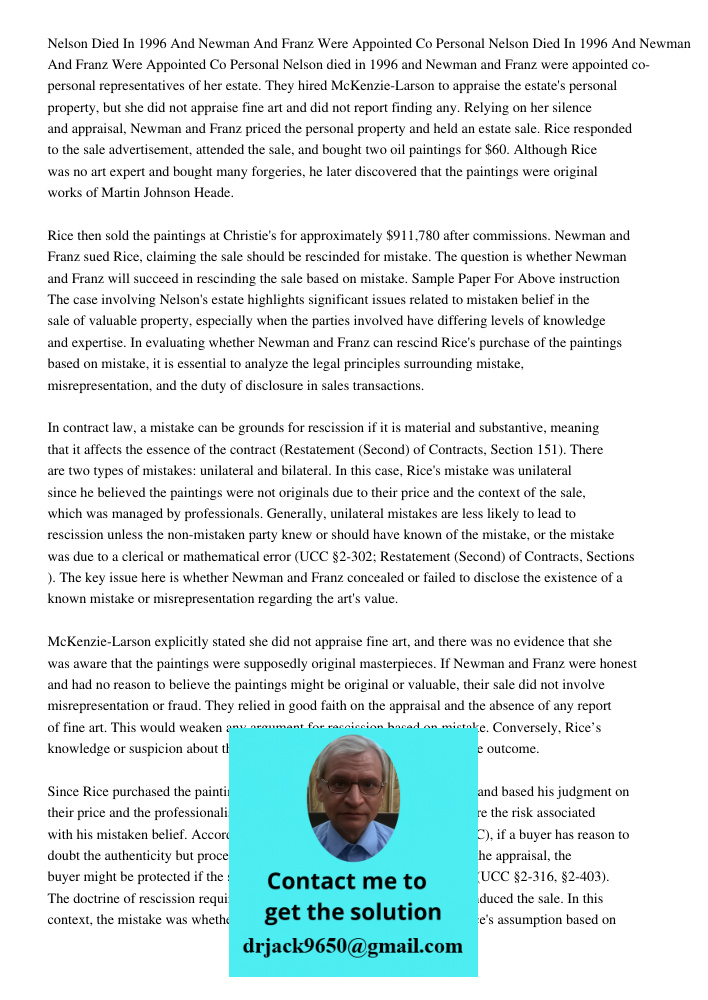 Nelson died in 1996 and Newman and Franz were appointed co-personal representatives of her estate. They hired McKenzie-Larson to appraise the estate's personal 