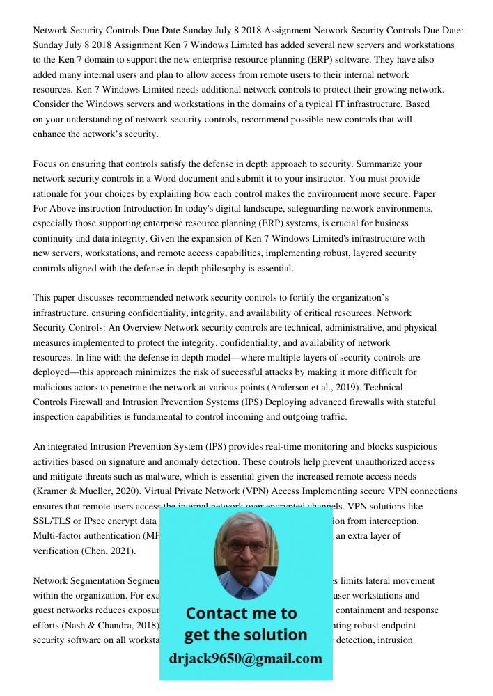 Ken 7 Windows Limited has added several new servers and workstations to the Ken 7 domain to support the new enterprise resource planning (ERP) software. They ha