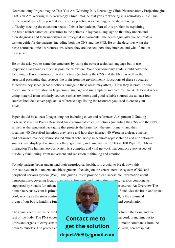Imagine that you are working in a neurology clinic. One of the neurologists tells you that as his or her practice is expanding, he or she is having difficulty m