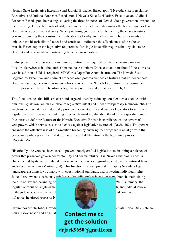 Nevada State Legislative, Executive, and Judicial Branches Based upon the readings covering the three branches of Nevada State government, respond to the follow