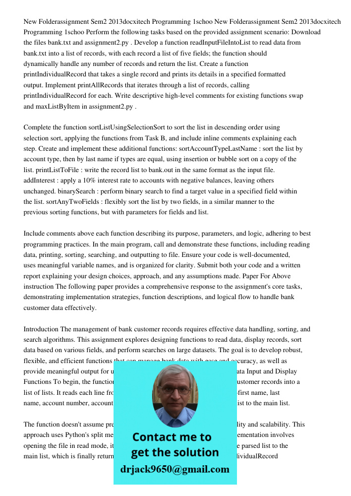 Perform the following tasks based on the provided assignment scenario: Download the files bank.txt and assignment2.py. Develop a function readInputFileIntoList 