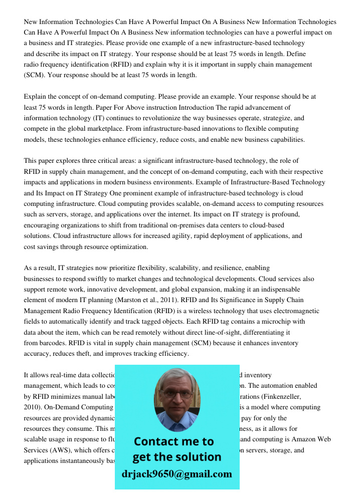 New information technologies can have a powerful impact on a business and IT strategies. Please provide one example of a new infrastructure-based technology and