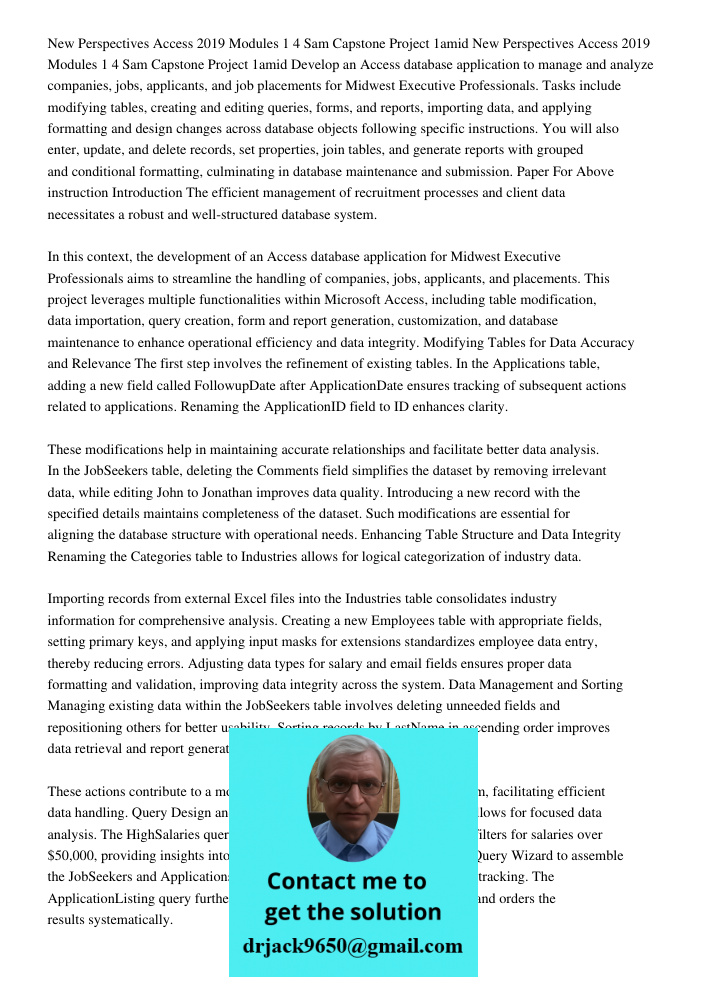 Develop an Access database application to manage and analyze companies, jobs, applicants, and job placements for Midwest Executive Professionals. Tasks include 