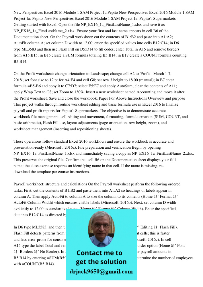 New Perspectives Excel 2016 Module 1 SAM Project 1a: Pepito's Supermarkets — Getting started with Excel. Open the file NP_EX16_1a_FirstLastName_1.xlsx and save 