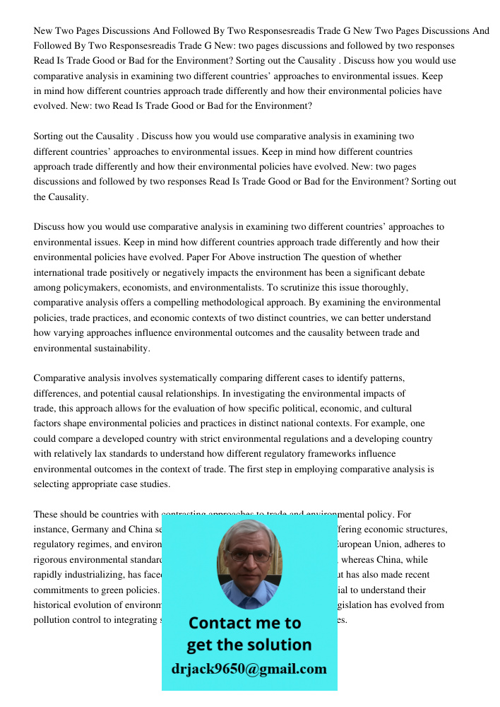 New: two pages discussions and followed by two responses Read Is Trade Good or Bad for the Environment? Sorting out the Causality . Discuss how you would use co