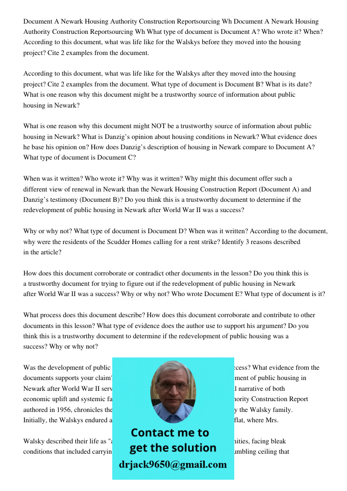 What type of document is Document A? Who wrote it? When? According to this document, what was life like for the Walskys before they moved into the housing proje