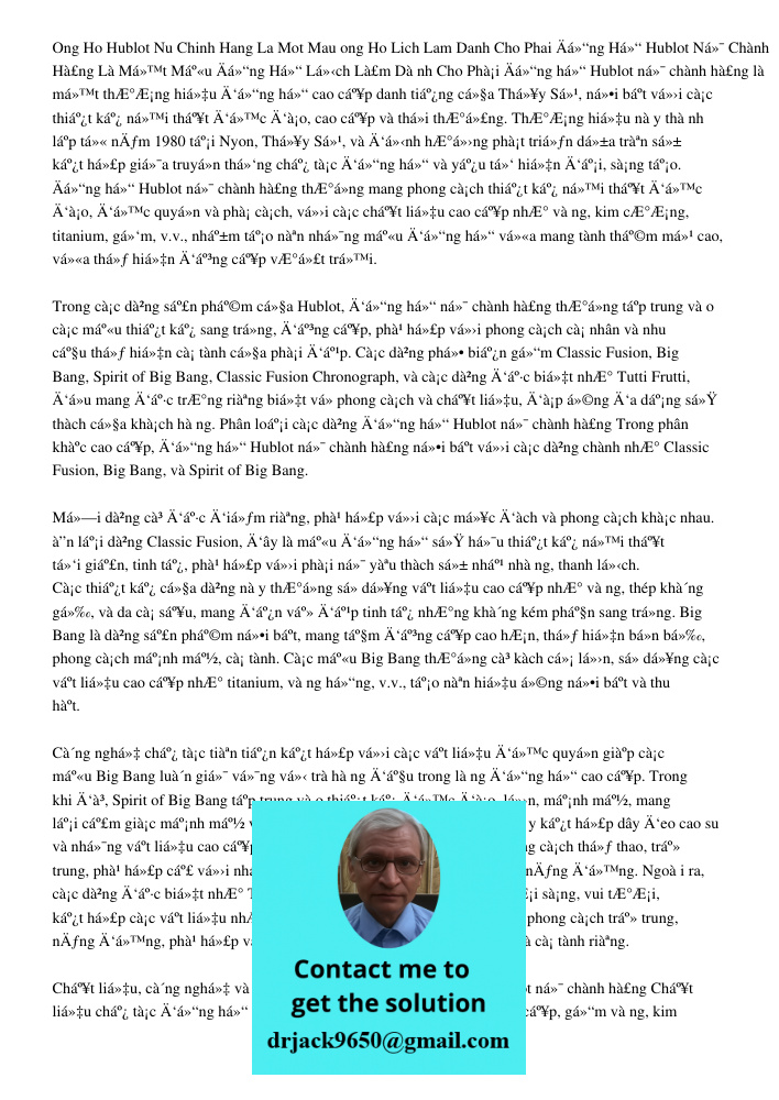 Đồng hồ Hublot nữ chính hãng là một thương hiệu đồng hồ cao cấp danh tiếng của Thụy Sỹ, nổi bật với các thiết kế nội thất độc đáo, cao cấp và thời thượng. Thươn