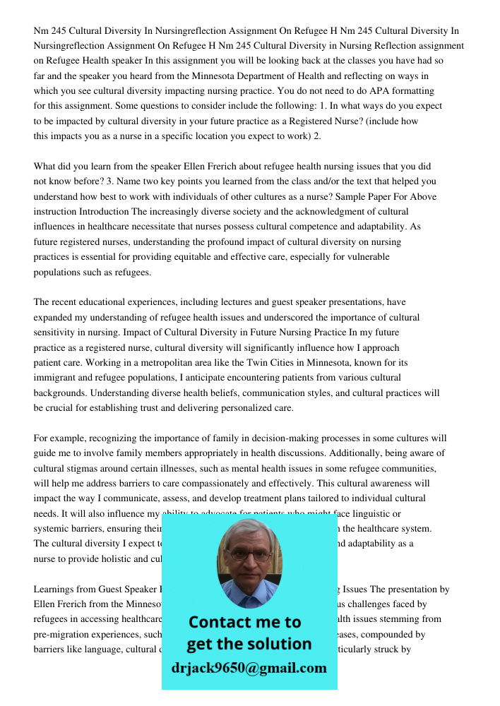Nm 245 Cultural Diversity in Nursing Reflection assignment on Refugee Health speaker In this assignment you will be looking back at the classes you have had so 