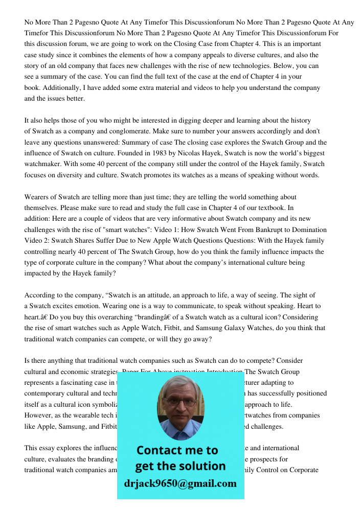 No More Than 2 Pagesno Quote At Any Timefor This Discussionforum For this discussion forum, we are going to work on the Closing Case from Chapter 4. This is an 