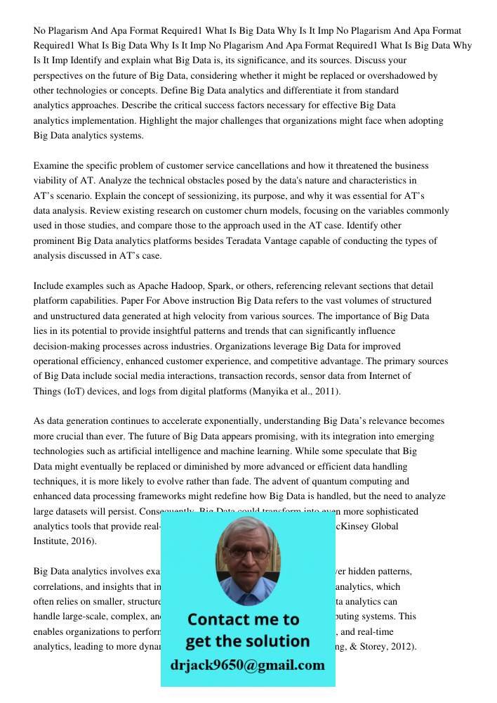 No Plagarism And Apa Format Required1 What Is Big Data Why Is It Imp Identify and explain what Big Data is, its significance, and its sources. Discuss your pers