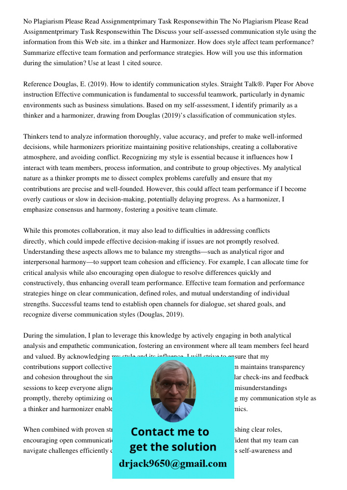 Discuss your self-assessed communication style using the information from this Web site. im a thinker and Harmonizer. How does style affect team performance? Su