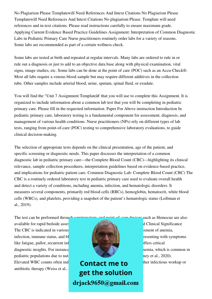 No plagiarism Please. Template will need references and in-text citations. Please read instructions carefully to ensure maximum grade. Applying Current Evidence