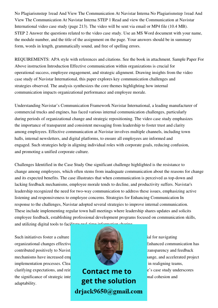 STEP 1 Read and view the Communication at Navistar International video case study (page 213). The video will be sent via email or MP4 file (10.4 MB). STEP 2 Ans