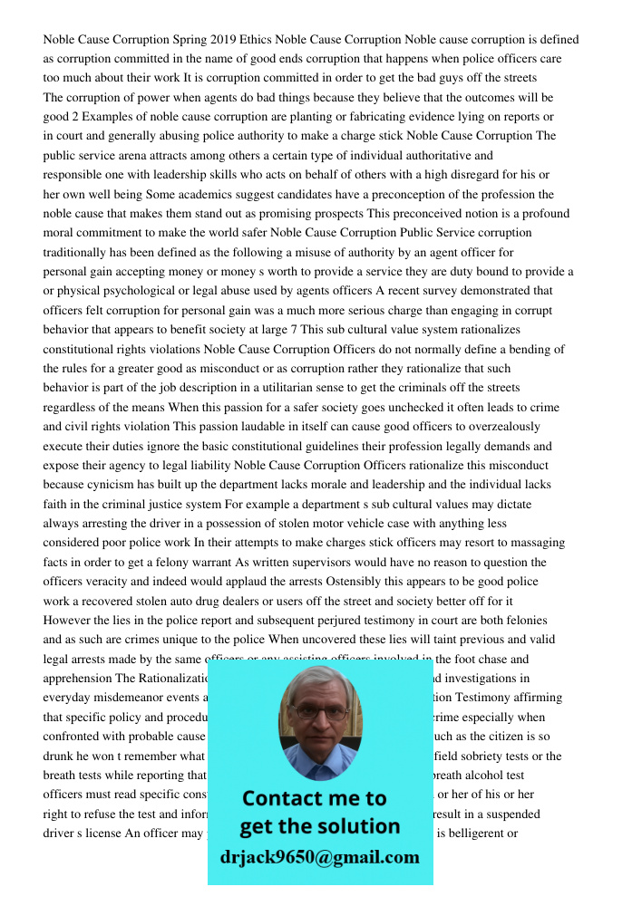 Paper For Above instruction Noble cause corruption presents a complex challenge within law enforcement agencies, wherein officers justify misconduct under the g