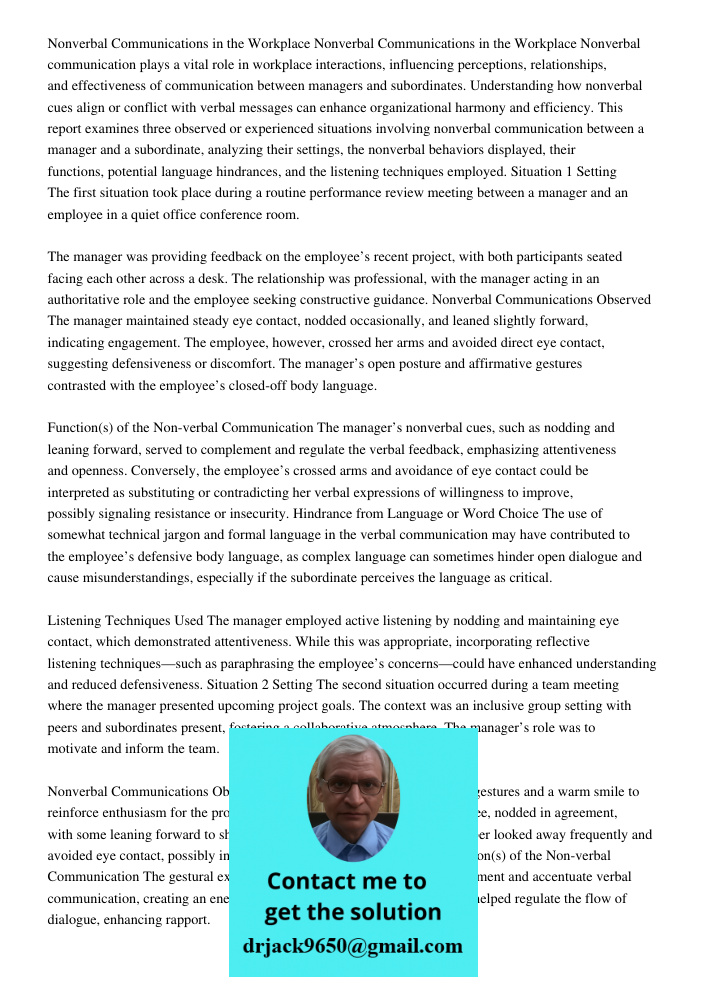 Nonverbal communication plays a vital role in workplace interactions, influencing perceptions, relationships, and effectiveness of communication between manager