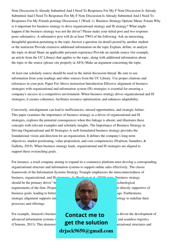 Note Discussion Is Already Submitted And I Need To Responses For My Friends postings Discussion 1 (Week 1): Business Strategy Options Menu: Forum Why is it impo