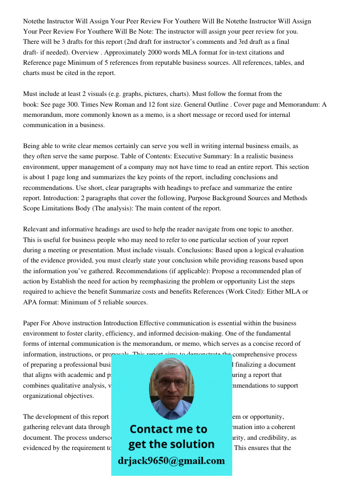 Note: The instructor will assign your peer review for you. There will be 3 drafts for this report (2nd draft for instructor’s comments and 3rd draft as a final 