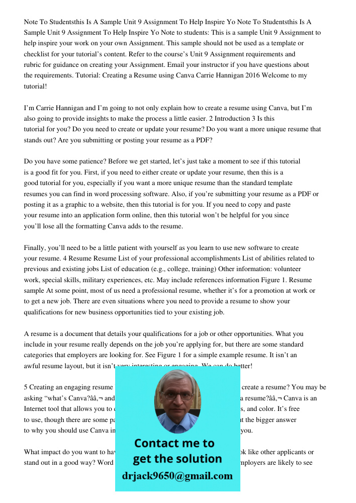 Note to students: This is a sample Unit 9 Assignment to help inspire your work on your own Assignment. This sample should not be used as a template or checklist