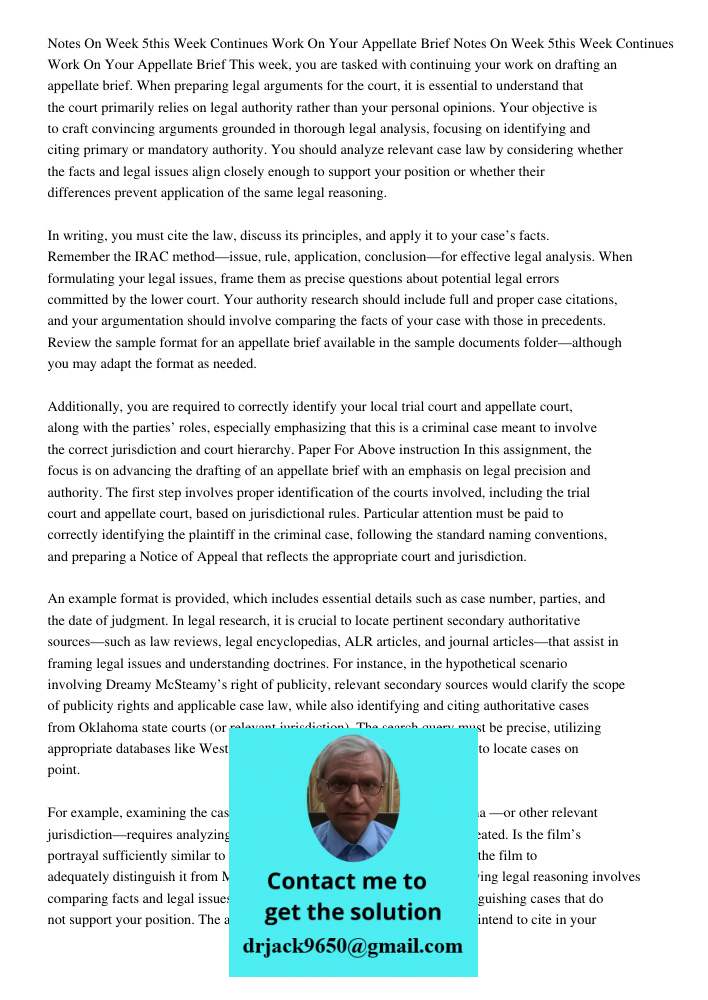 This week, you are tasked with continuing your work on drafting an appellate brief. When preparing legal arguments for the court, it is essential to understand 