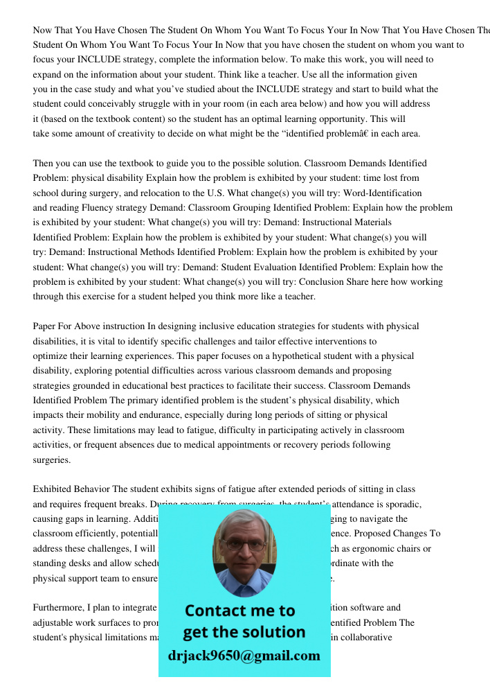 Now that you have chosen the student on whom you want to focus your INCLUDE strategy, complete the information below. To make this work, you will need to expand