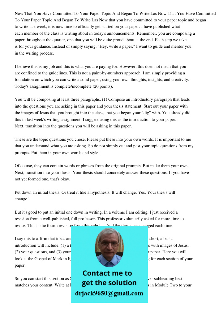 Now that you have committed to your paper topic and began to write last week, it is now time to officially get started on your paper. I have published what each