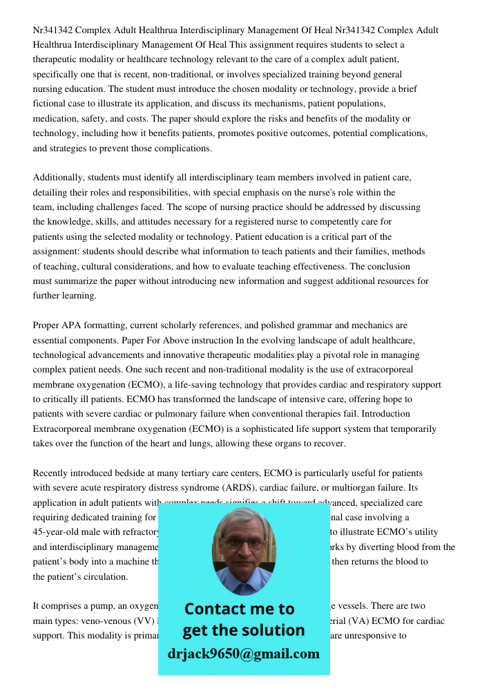 This assignment requires students to select a therapeutic modality or healthcare technology relevant to the care of a complex adult patient, specifically one th