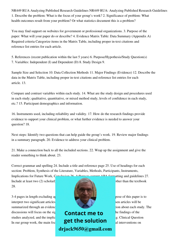 1. Describe the problem: What is the focus of your group’s work? 2. Significance of problem: What health outcomes result from your problem? Or what statistics d