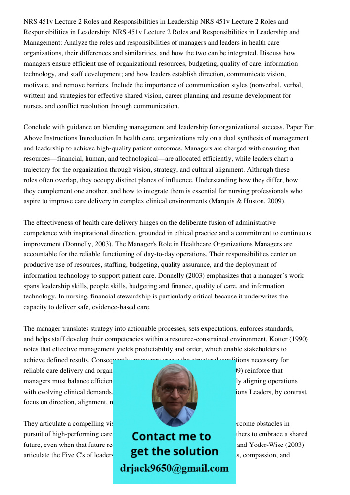 NRS 451v Lecture 2 Roles and Responsibilities in Leadership and Management: Analyze the roles and responsibilities of managers and leaders in health care organi