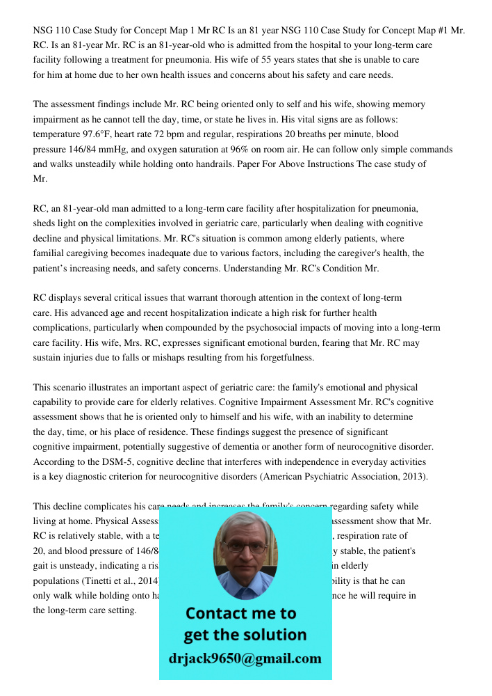Mr. RC is an 81-year-old who is admitted from the hospital to your long-term care facility following a treatment for pneumonia. His wife of 55 years states that
