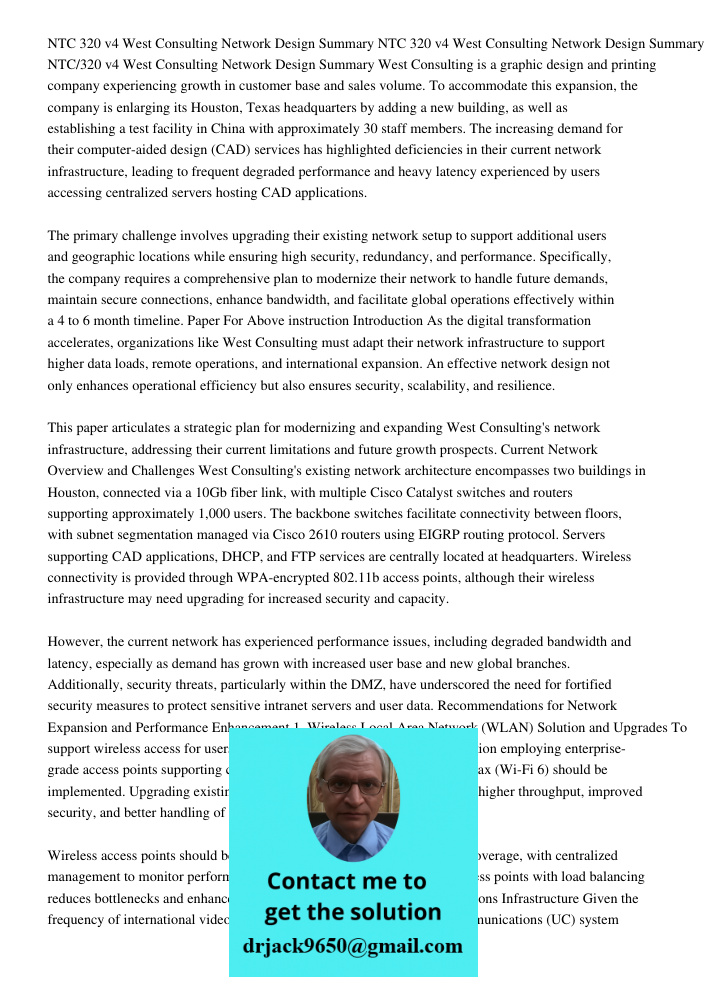 NTC 320 v4 West Consulting Network Design Summary West Consulting is a graphic design and printing company experiencing growth in customer base and sales volume