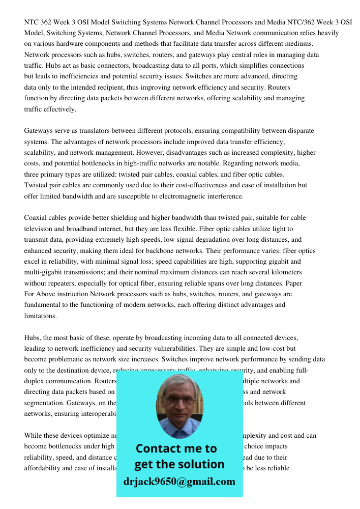 Network communication relies heavily on various hardware components and methods that facilitate data transfer across different mediums. Network processors such 