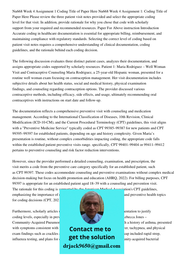 Please review the three patient visit notes provided and select the appropriate coding level for that visit. In addition, provide rationale for why you chose th