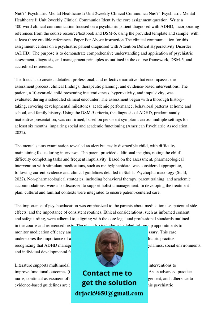 Identify the core assignment question: Write a 400-word clinical communication focused on a psychiatric patient diagnosed with ADHD, incorporating references fr