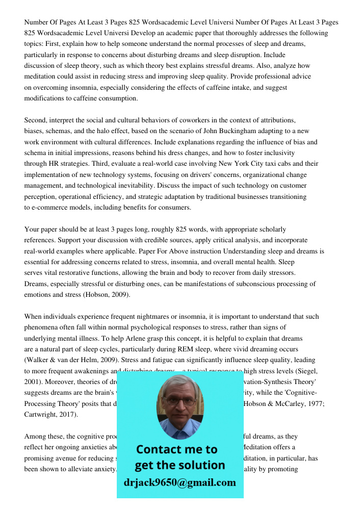 Develop an academic paper that thoroughly addresses the following topics: First, explain how to help someone understand the normal processes of sleep and dreams
