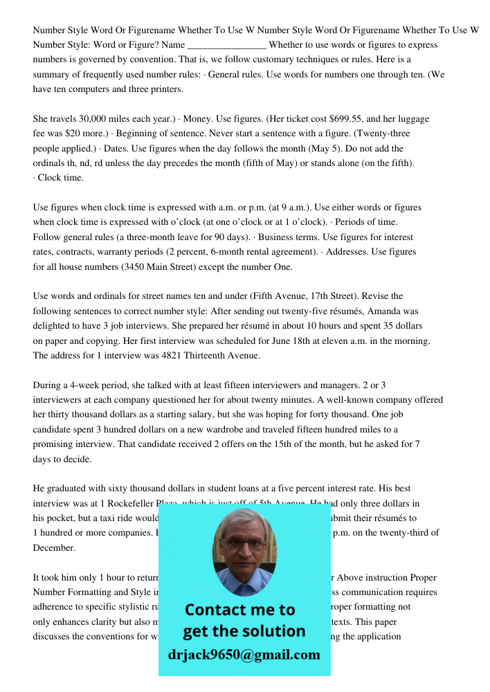 Number Style: Word or Figure? Name ________________ Whether to use words or figures to express numbers is governed by convention. That is, we follow customary t