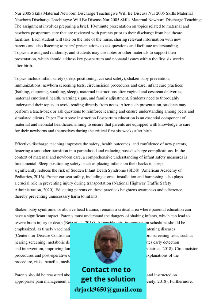 Nur 2005 Skills Maternal Newborn Discharge Teaching: The assignment involves preparing a brief, 10-minute presentation on topics related to maternal and newborn