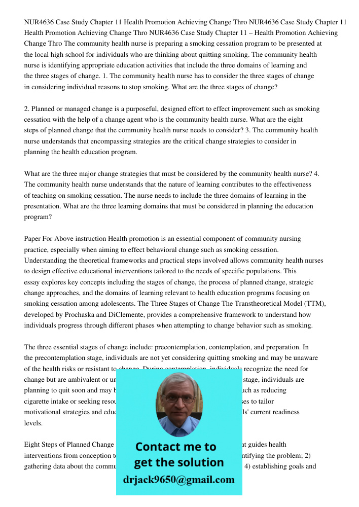 NUR4636 Case Study Chapter 11 Health Promotion Achieving Change Thro The community health nurse is preparing a smoking cessation program to be presented at the 