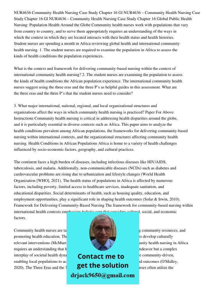 NUR4636 – Community Health Nursing Case Study Chapter 16 Global Public Health Nursing: Population Health Around the Globe Community health nurses work with popu