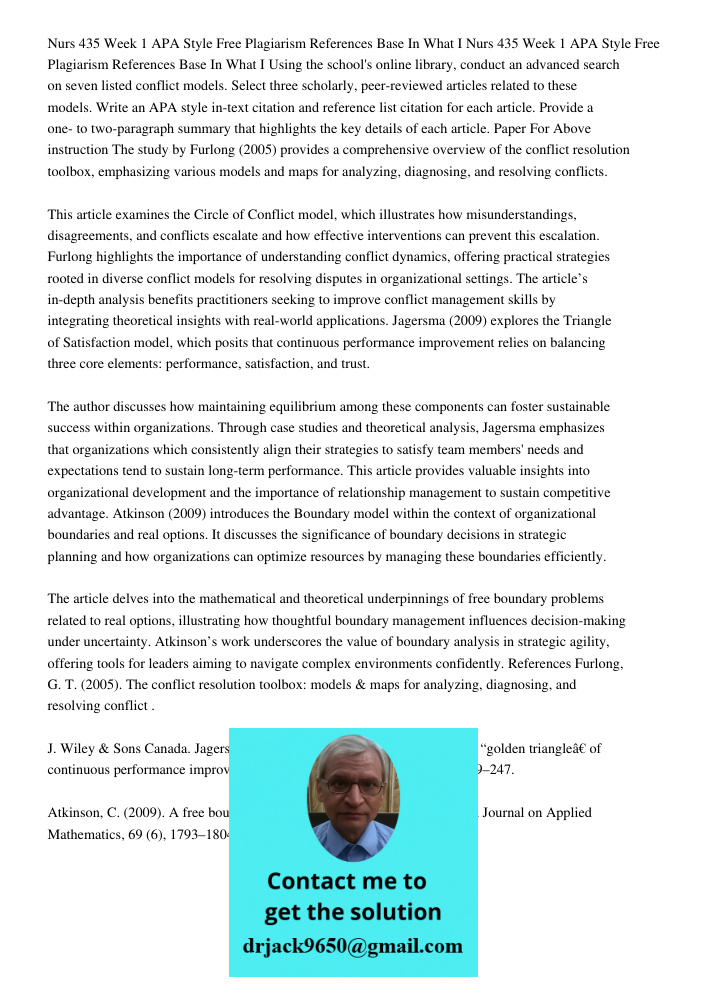 Using the school's online library, conduct an advanced search on seven listed conflict models. Select three scholarly, peer-reviewed articles related to these m