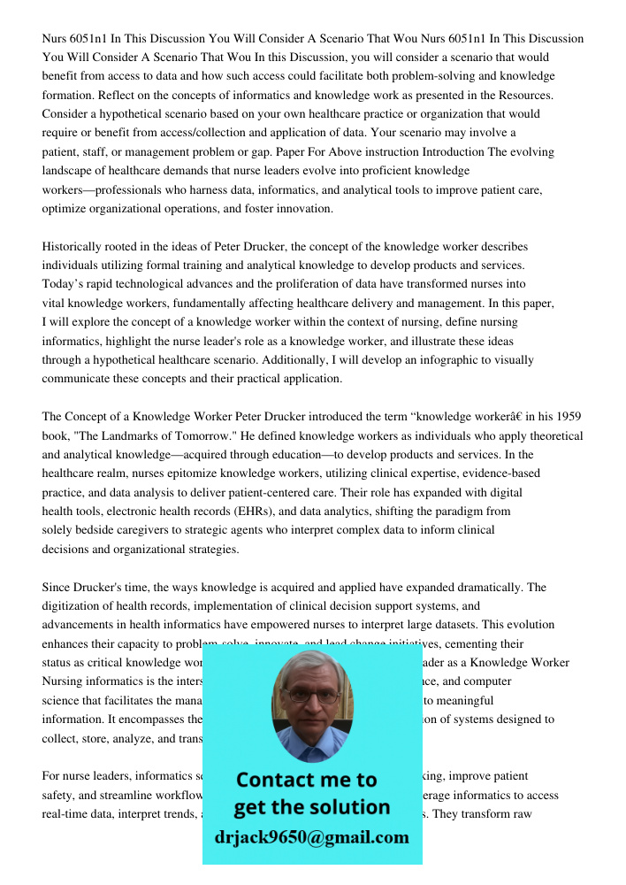 In this Discussion, you will consider a scenario that would benefit from access to data and how such access could facilitate both problem-solving and knowledge 