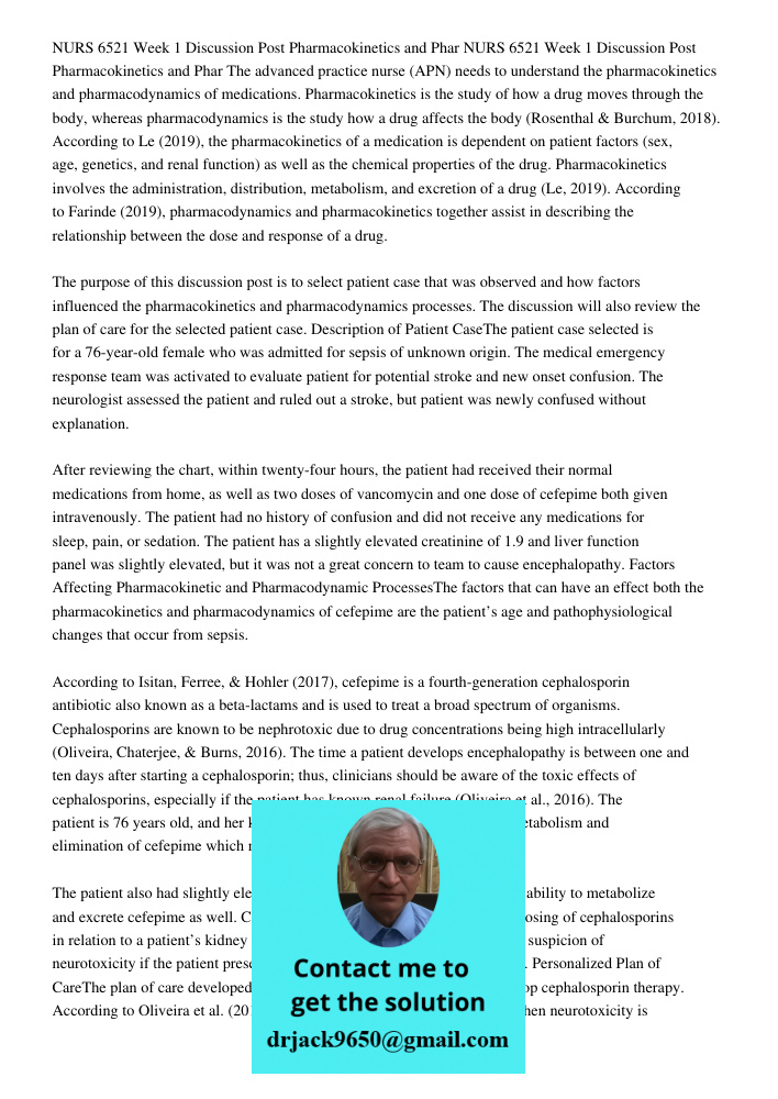 The advanced practice nurse (APN) needs to understand the pharmacokinetics and pharmacodynamics of medications. Pharmacokinetics is the study of how a drug move