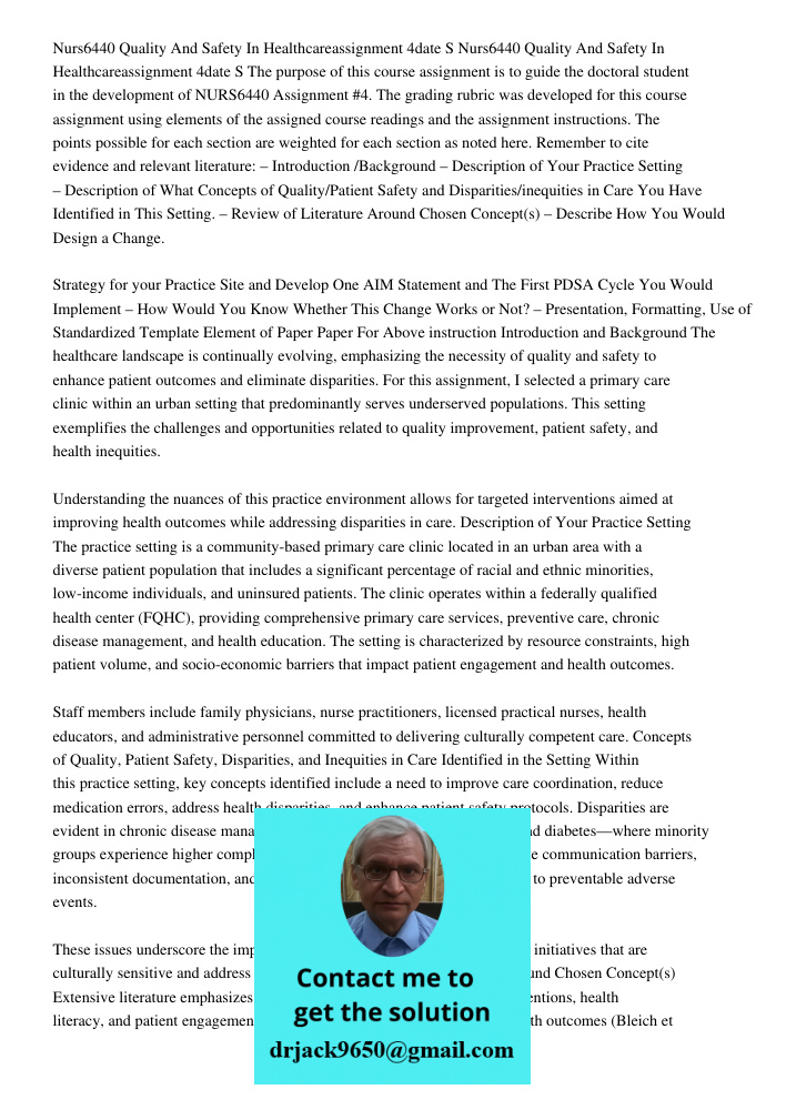 The purpose of this course assignment is to guide the doctoral student in the development of NURS6440 Assignment #4. The grading rubric was developed for this c