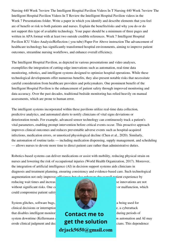 Review the Intelligent Hospital Pavilion videos in the Week 7 Presentations folder. Write a paper in which you identify and describe elements that you feel are 