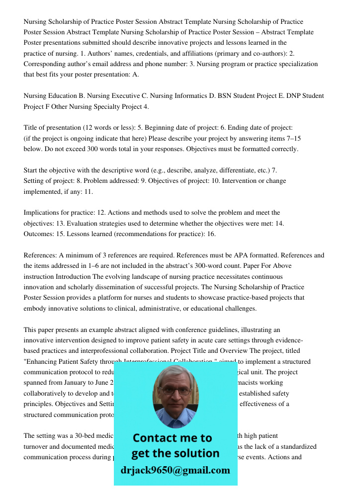 Nursing Scholarship of Practice Poster Session – Abstract Template Poster presentations submitted should describe innovative projects and lessons learned in the