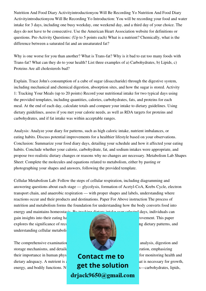 Introduction: You will be recording your food and water intake for 3 days, including one busy weekday, one weekend day, and a third day of your choice. The days