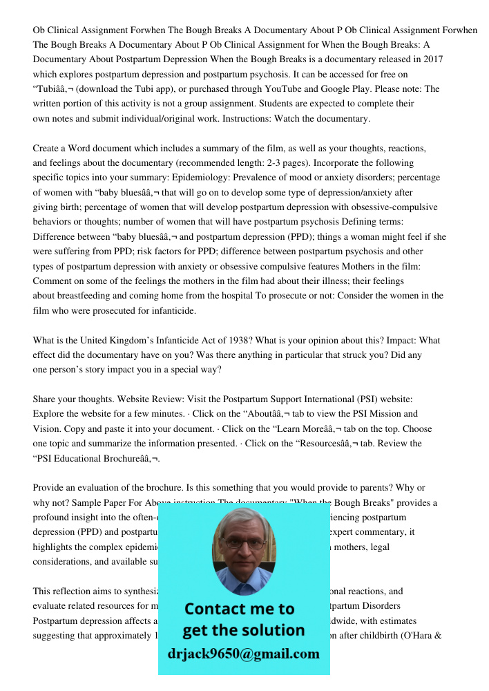 Ob Clinical Assignment for When the Bough Breaks: A Documentary About Postpartum Depression When the Bough Breaks is a documentary released in 2017 which explor