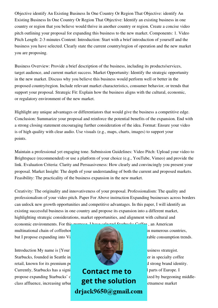 Objective: Identify an existing business in one country or region that you believe would thrive in another country or region. Create a concise video pitch outli