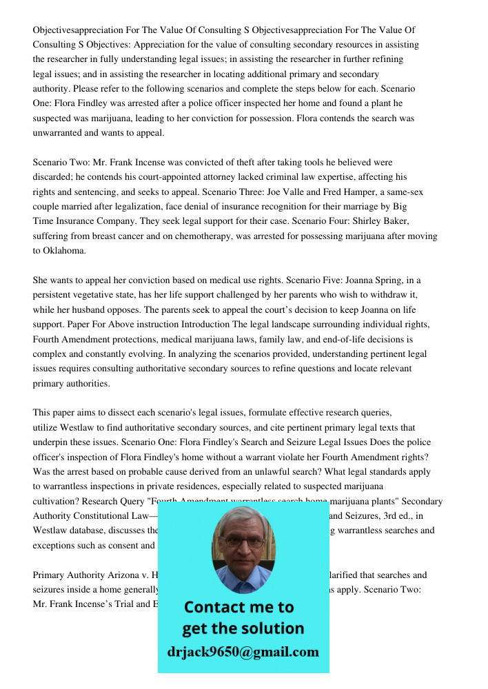 Objectives: Appreciation for the value of consulting secondary resources in assisting the researcher in fully understanding legal issues; in assisting the resea
