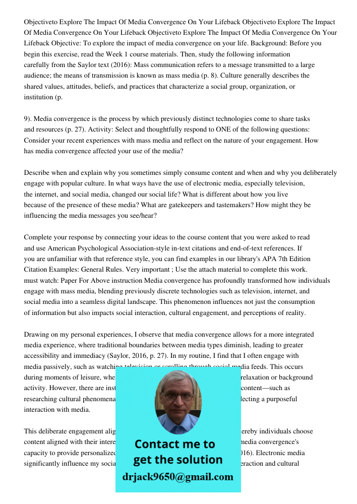 Objectiveto Explore The Impact Of Media Convergence On Your Lifeback Objective: To explore the impact of media convergence on your life. Background: Before you 