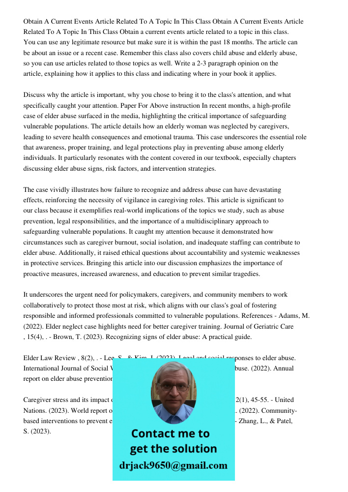 Obtain a current events article related to a topic in this class. You can use any legitimate resource but make sure it is within the past 18 months. The article